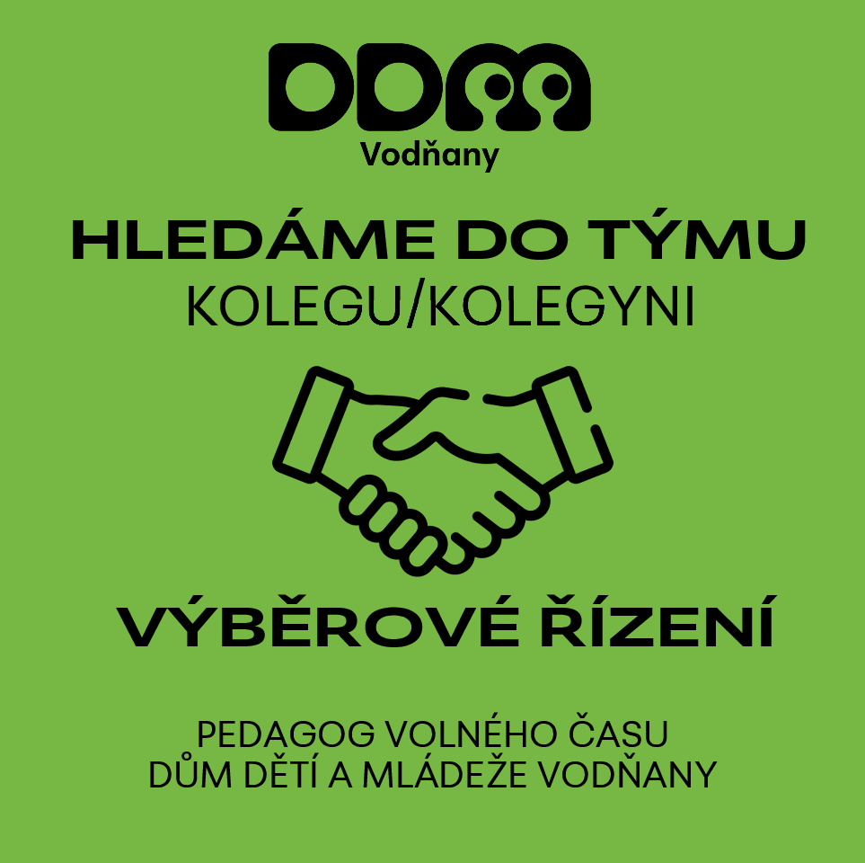 DDM Vodňany - výběrové řízení na pozici pedagoga volného času